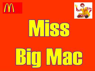 Miss Big Mac