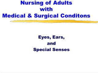 Nursing of Adults with Medical &amp; Surgical Conditons