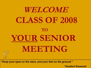 WELCOME CLASS OF 2008