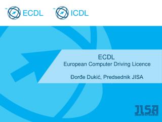 ECDL European Computer Driving Licence Đorđe Dukić, Predsednik JISA