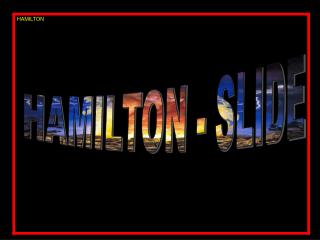 HAMILTON - SLIDE