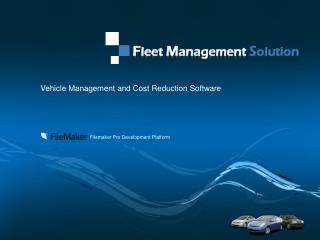Vehicle Management and Cost Reduction Software