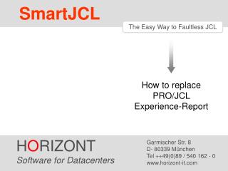 The Easy Way to Faultless JCL