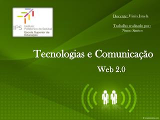 Tecnologias e Comunicação