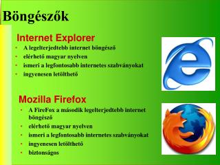 A FireFox a második legelterjedtebb internet böngésző elérhető magyar nyelven