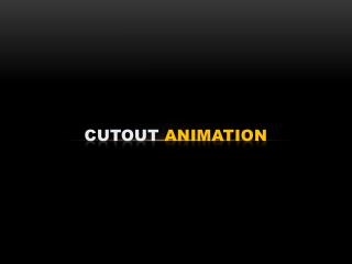 cutout Animation