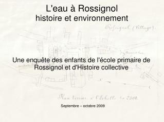 L'eau à Rossignol histoire et environnement