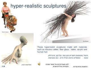 hyper-realistic sculptures