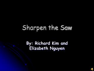 Sharpen the Saw