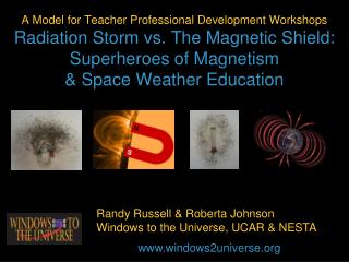 Randy Russell &amp; Roberta Johnson Windows to the Universe, UCAR &amp; NESTA