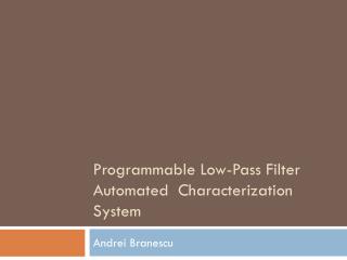 Programmable Low-Pass Filter Automated Characterization System