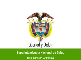 Superintendencia Nacional de Salud República de Colombia