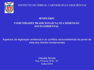 SEMINÁRIO COMUNIDADES TRADICIONAIS NA SUA DIMENSÃO SOCIOAMBIENTAL