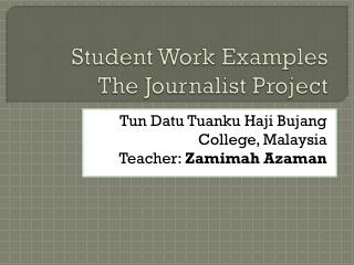 Student Work Examples The Journalist Project