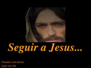 Seguir a Jesus...