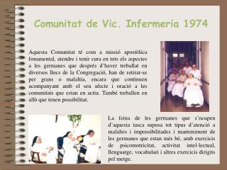 Comunitat de Vic. Infermeria 1974