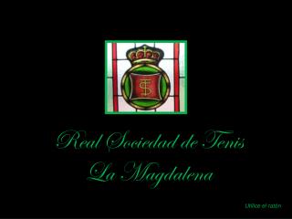 Real Sociedad de Tenis La Magdalena