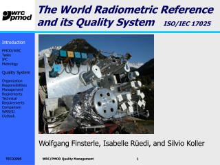The World Radiometric Reference and its Quality System ISO/IEC 17025