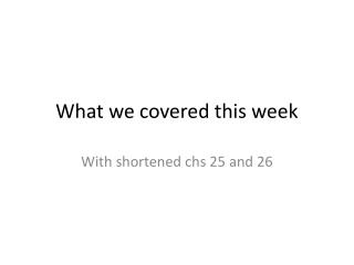 What we covered this week