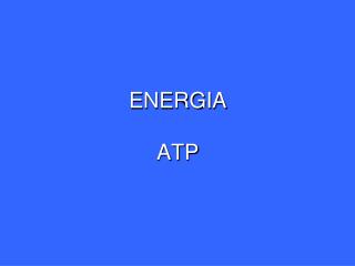 ENERGIA ATP