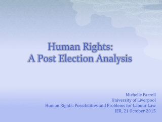 Human Rights: A Post Election Analysis