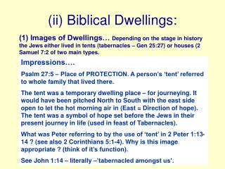 (ii) Biblical Dwellings: