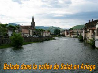 Balade dans la vallée du Salat en Ariège