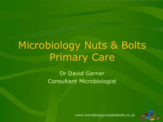 Microbiology Nuts &amp; Bolts Primary Care