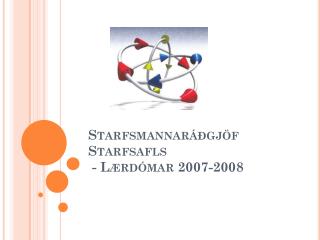 Starfsmannaráðgjöf Starfsafls - Lærdómar 2007-2008