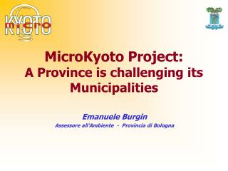 MicroKyoto Project: A Province is challenging its Municipalities