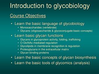 Introduction to glycobiology
