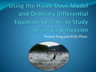 Using the Hawk-Dove Model and Ordinary Differential Equation Systems to Study Asian Carp Invasion