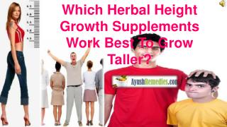 Which Herbal Height Growth Supplements Work Best To Grow Tal
