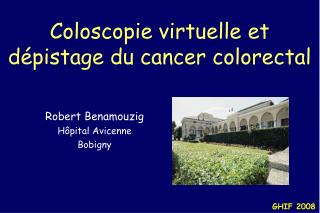 Coloscopie virtuelle et dépistage du cancer colorectal
