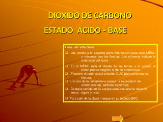 DIOXIDO DE CARBONO ESTADO ACIDO - BASE