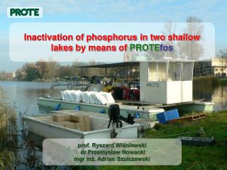 Inactivation of phosphorus in two shallow lakes by means of PROTE fos