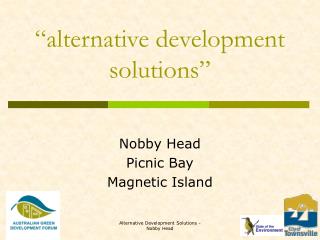 “alternative development solutions”