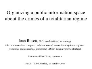 Organizing a public information space about the crimes of a totalitarian regime