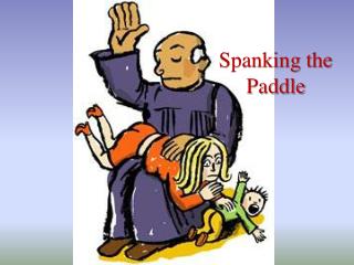Spanking the Paddle