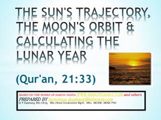THE SUN'S TRAJECTORY, THE MOON'S ORBIT &amp; CALCULATING THE LUNAR YEAR