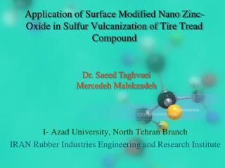 Application of Surface Modified Nano Zinc- Oxide in Sulfur Vulcanization of Tire Tread Compound