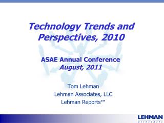 Technology Trends and Perspectives, 2010