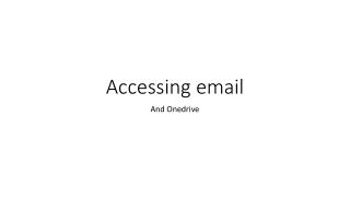 Accessing email