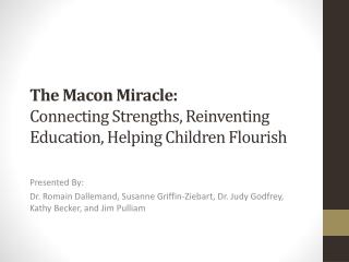 The Macon Miracle: Connecting Strengths, Reinventing Education, Helping Children Flourish