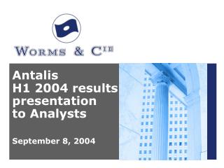 Antalis H1 2004 results presentation to Analysts September 8, 2004
