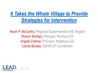 It Takes the Whole Village to Provide Strategies for Intervention