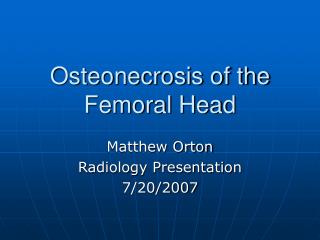 Osteonecrosis of the Femoral Head