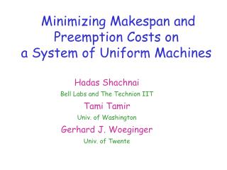 Minimizing Makespan and Preemption Costs on a System of Uniform Machines