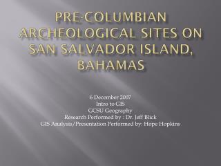 Pre-Columbian Archeological Sites on San Salvador Island, Bahamas