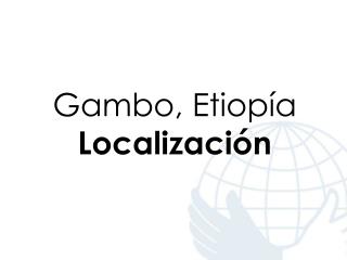 Gambo, Etiopía Localización